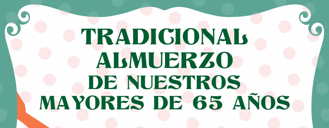No te Pierdas el Almuerzo Tradicional para Mayores de 65 Años: Recoge tu Invitación