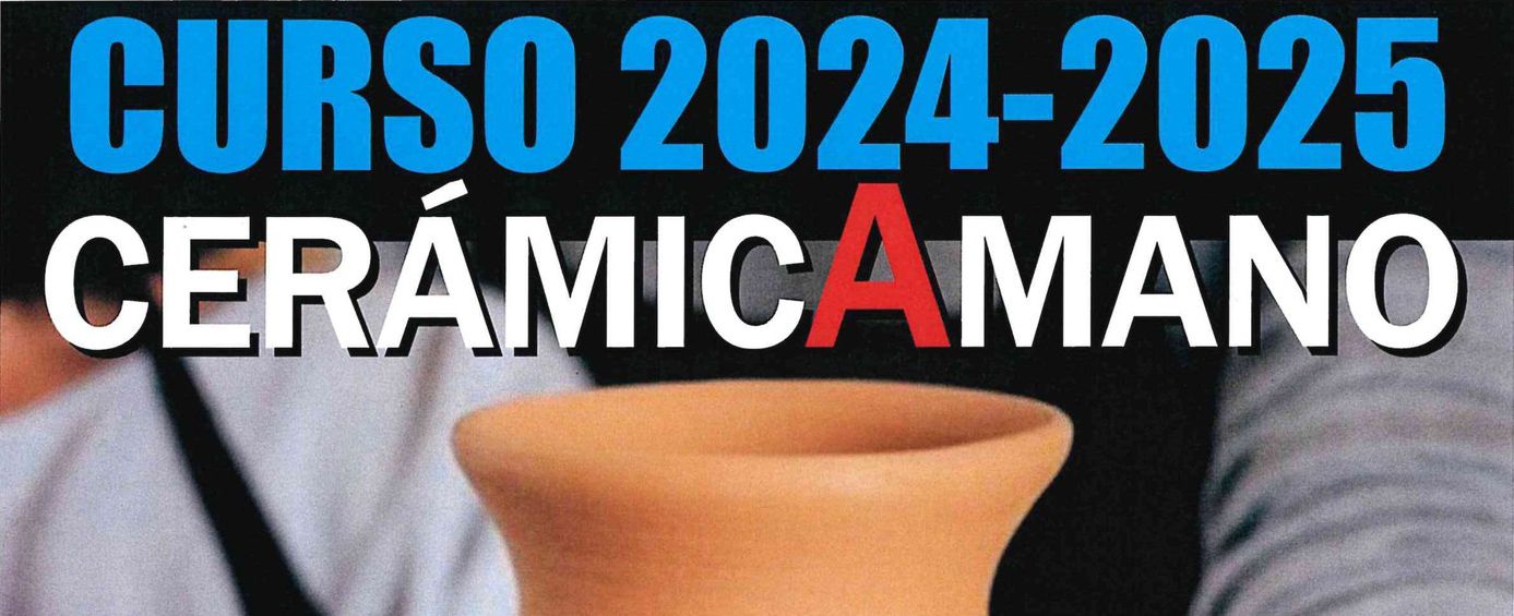 TALLER MUNICIPAL DE CERÁMICA ARTÍSTICA PARA MAYORES DE 18 AÑOS 2024-2025