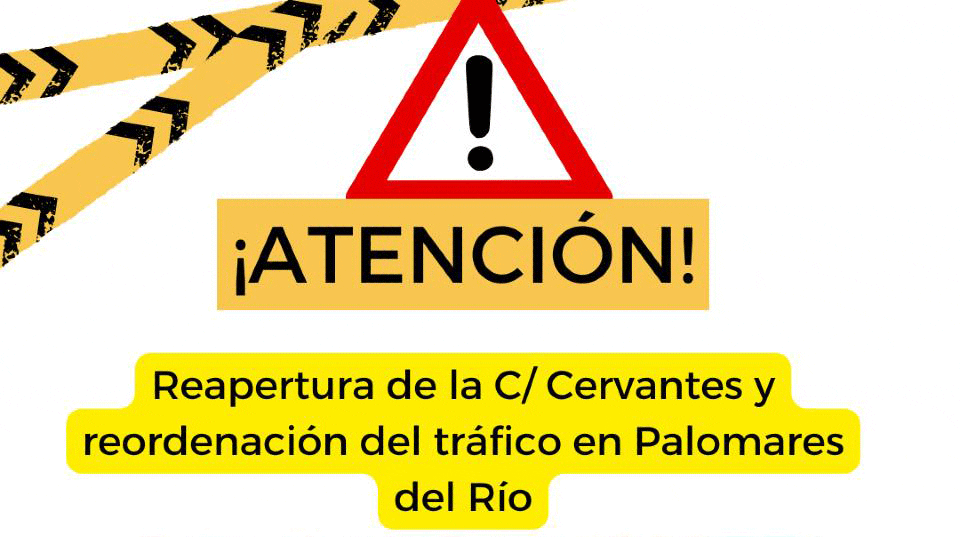 Reapertura de la C/ Cervantes y reordenación del tráfico en Palomares del Río