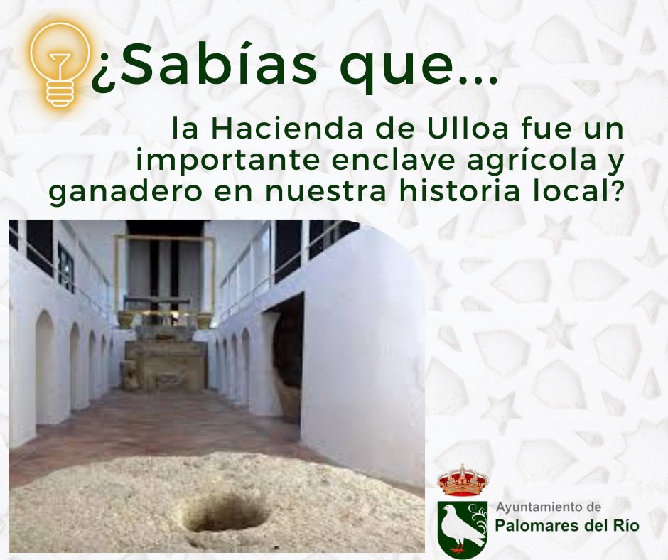 LA HACIENDA DE ULLOA Y SU LEGADO EN PALOMARES