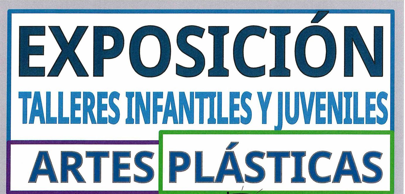 ¡Llega la Exposición de Talleres Infantiles y Juveniles de Artes Plásticas!