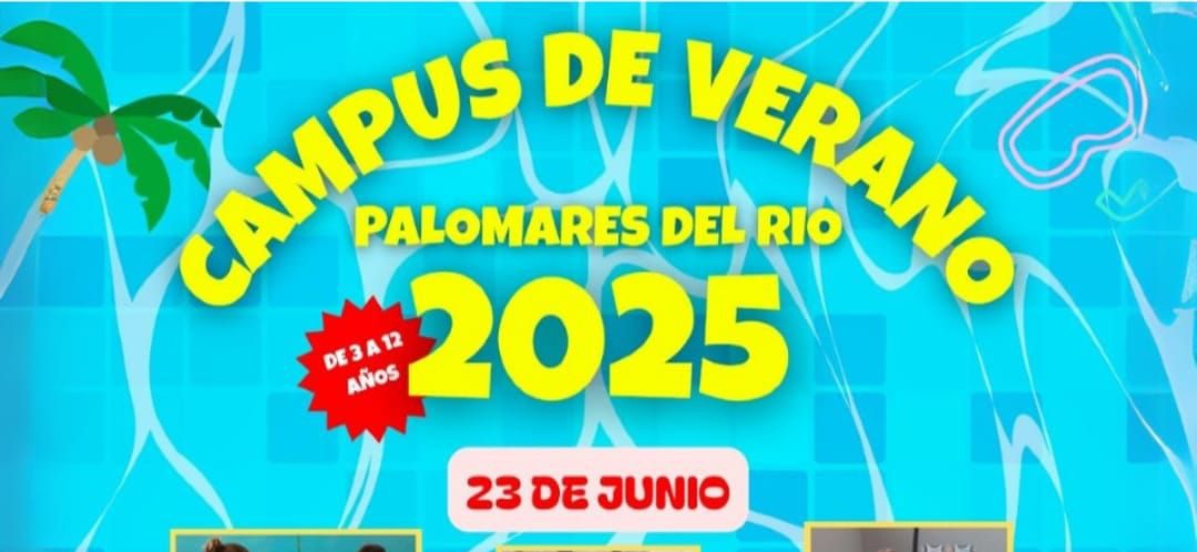 ¡Ya puedes hacer tu inscripción presencial para el Campus de Verano 2025 en Palomares del Río!